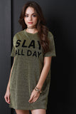 Slay All Day Metallic Tee Shirt Dress