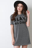 Slay All Day Metallic Tee Shirt Dress